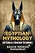 25 Great Short Stories – Egyptian Mythology by Brain Words