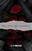 No, For An Answer
