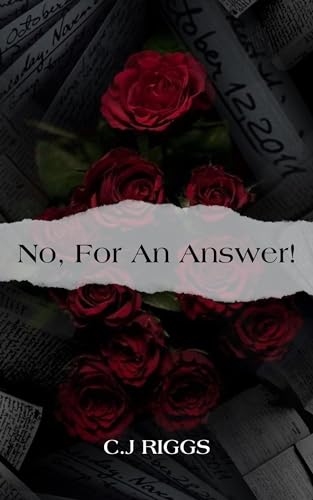 No, For An Answer (Kindle Edition)