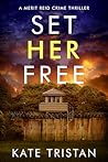 Set Her Free by Kate Tristan