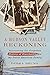 A Hudson Valley Reckoning by Debra   Bruno