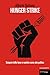 Hunger strike (Italian Edition)