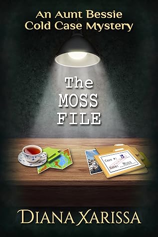The Moss File (Aunt Bessie Cold Case Mystery #13)