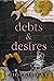 Debts and Desires