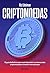 Criptomoedas: O guia definitivo para você descobrir o universo das criptomoedas e investir com sucesso (Portuguese Edition)