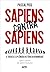 Sapiens contra sapiens: Qua...