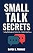 Small Talk Secrets: Buildin...