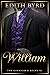 William: Love Triangle Historical Regency Romance (The Dukedom's Secrets Book 2)