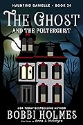 The Ghost and the Poltergeist