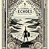 Eternal Echoes: A...