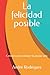 La felicidad posible: Crite...
