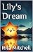 Lily's Dream