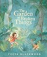 The Garden of Broken Things