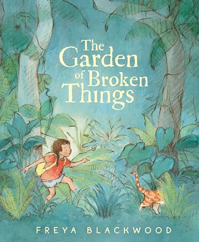 The Garden of Broken Things (Hardcover)