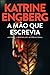 A Mão que Escrevia (Liv Jensen #1)