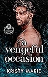 A Vengeful Occasion