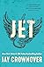 Jet by Jay Crownover