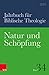 Natur und Schöpfung: Vor de...