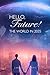 Hello, Future!: The World i...