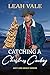 Catching a Christmas Cowboy (Grit and Grace Book 2) by Leah Vale