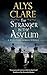 The Stranger in the Asylum (A World’s End Bureau Mystery, 4)