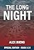 The Long Night (Special Edition) A Post-Apocalyptic Cyber Thr... by Alex Bueno