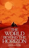 The World Beyond ...