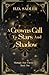 A Crowns Call to Stars and ...