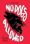 No Dogs Allowed