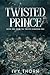 Twisted Prince (Twisted Kingdom)