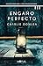Engaño perfecto