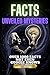 Facts Unveiled Mysteries: A...