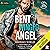 Bent Winged Angel (Last Refuge Protectors #2)