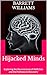 Hijacked Minds: Exploring t...