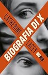 Biografia di X by Catherine Lacey