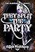They Split the Party (Glint...