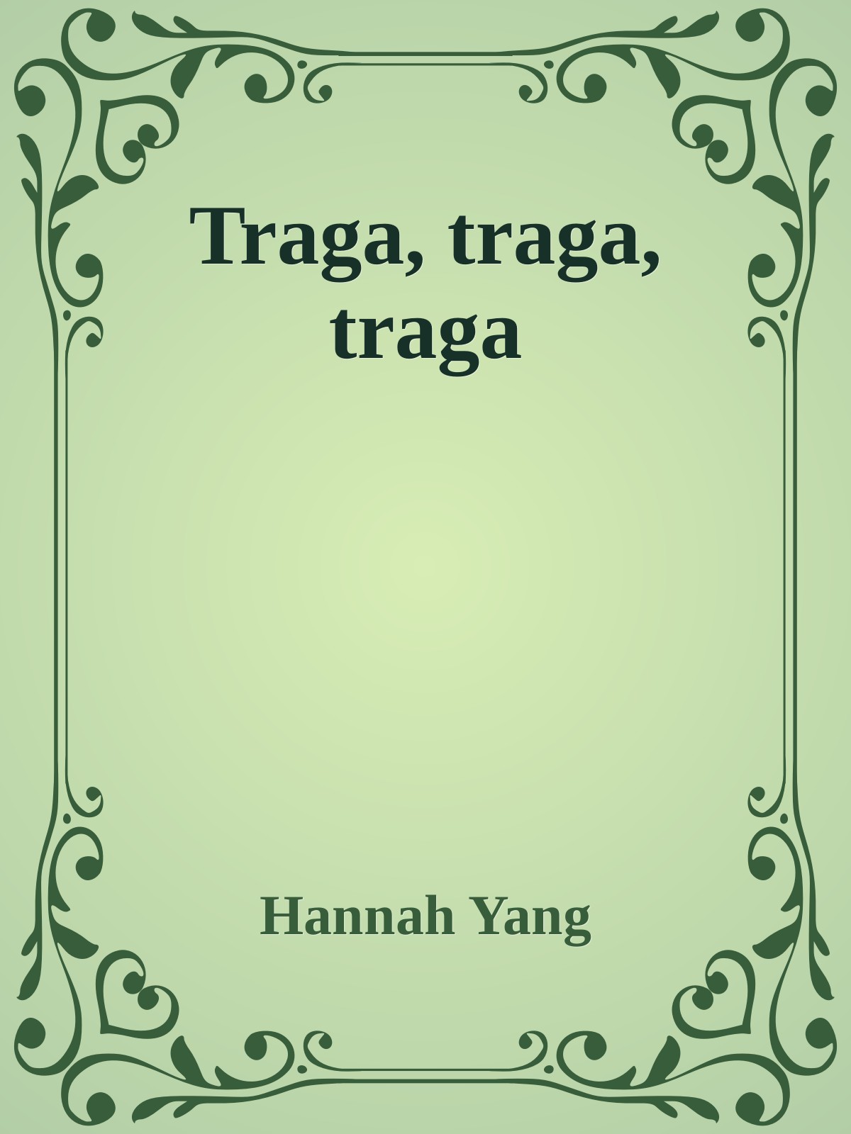 Portada de Traga, traga, traga, de Hannah Yang