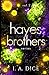 Hayes Brothers Series Vol. ...