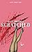 Scratched