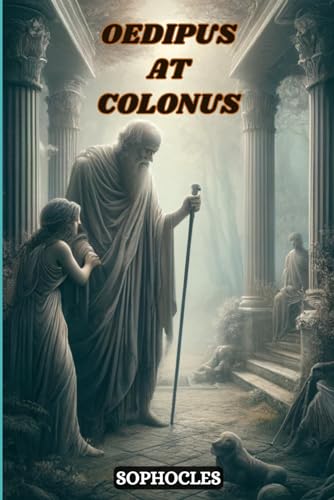 Oedipus at Colonus