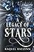 A Legacy of Stars (Fate and Legacy)