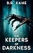 The Keepers of Darkness: Book 2 of The Makers of Darkness Horror and Thriller series (The Makers Of Darkness Series)