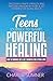 TEEN'S JOURNEY TO SMART, POWERFUL HEALING by Charlie Sumner