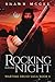 Rocking into the Night (War...