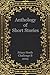 Anthology of Short Stories