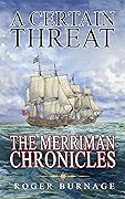 A Certain Threat (The Merriman Chronicles)
