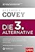 Die 3. Alternative: Gemeinsam Konflikte klären, Probleme lösen und große Ziele erreichen (Dein Erfolg) (German Edition)
