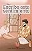 Escribe este sentimiento