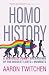 Homo History: For queers, g...
