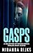 Gasps: A collection of psyc...